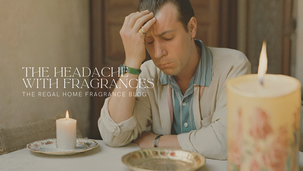 The Headache with Fragrances