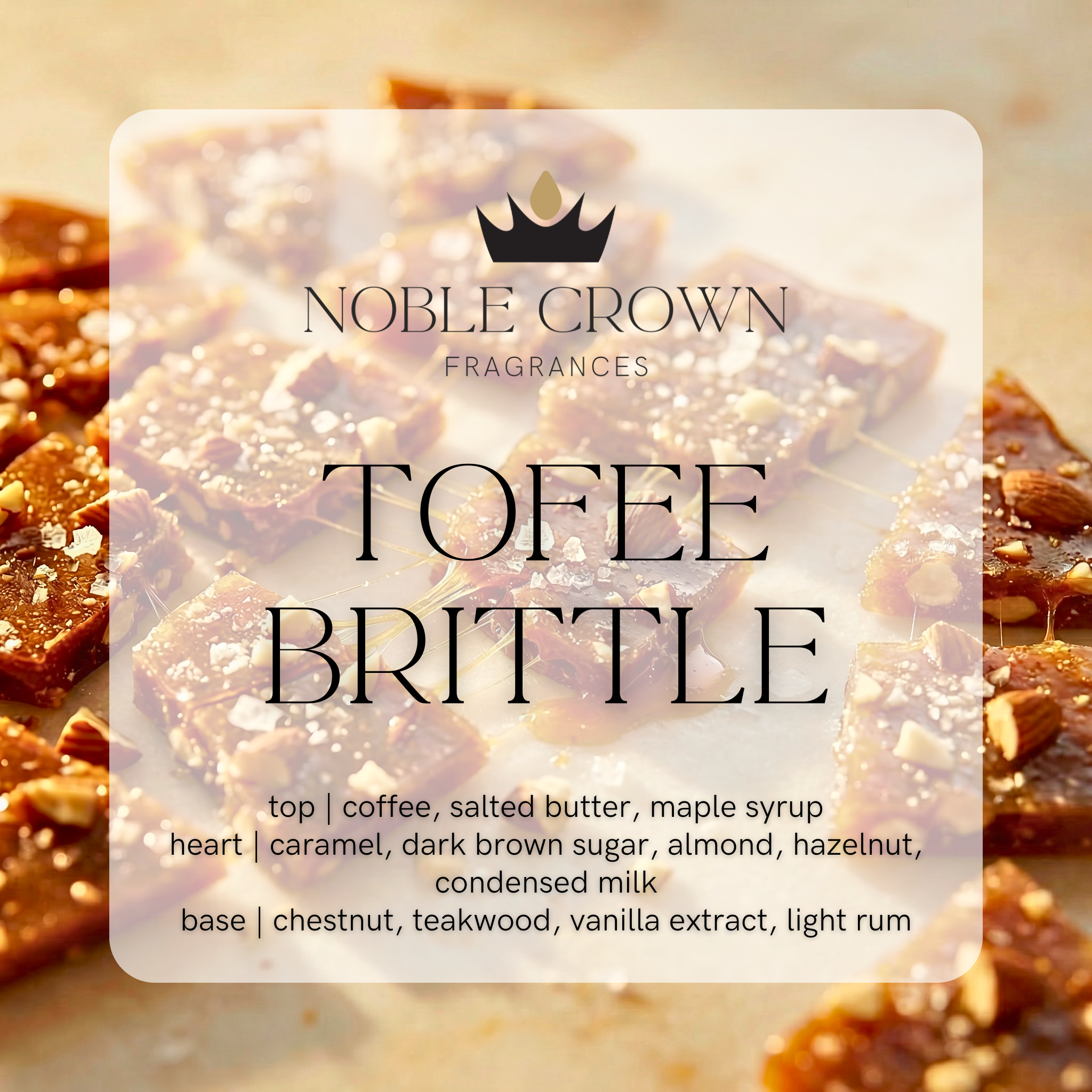 Noble Crown Toffee Brittle with ingredients listed on a blurred background